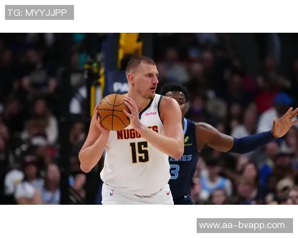 约基奇状态良好但投篮失准阿德尔曼称其表现值得肯定